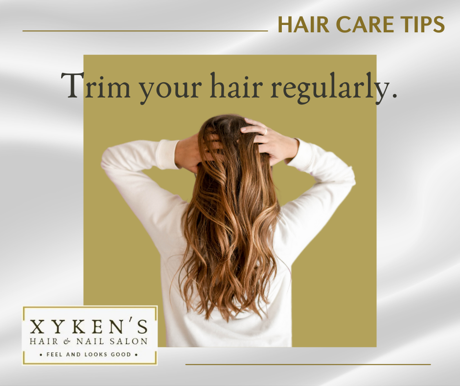 Xyken's Hair and Nail Salon - Hair care tips
